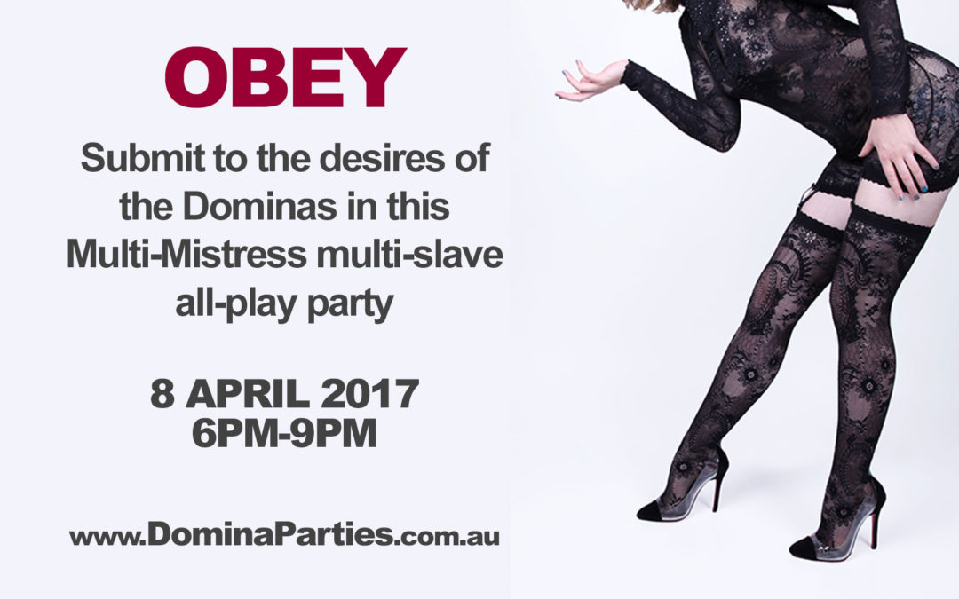 Sydney Obey! Multi Mistress Party ~ 8 April 2017