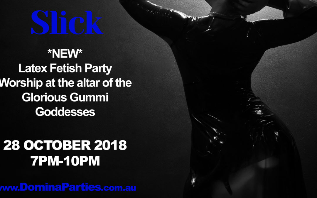 *NEW PARTY* Sydney Slick ~ 28 October 2018