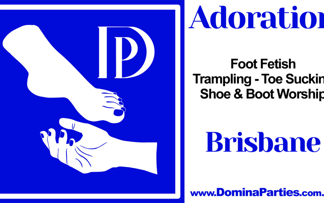 Brisbane Adoration Foot Fetish Party ~ 7 September 2019