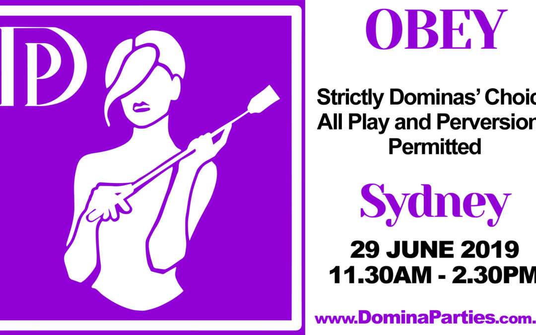 Sydney Obey! Dominas Choice ~ 29 June 2019