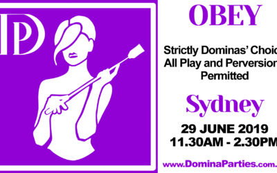 Sydney Obey! Dominas Choice ~ 29 June 2019