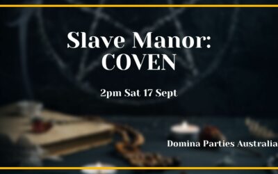 Melbourne Slave Manor: Coven ~ 17 September 2022