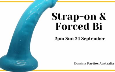 Sydney Strap-on & Forced Bi Party ~ 24 September 2023